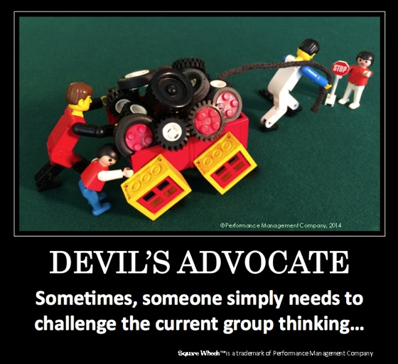 Square Wheels and the Devil's Advocate to simply change thinking