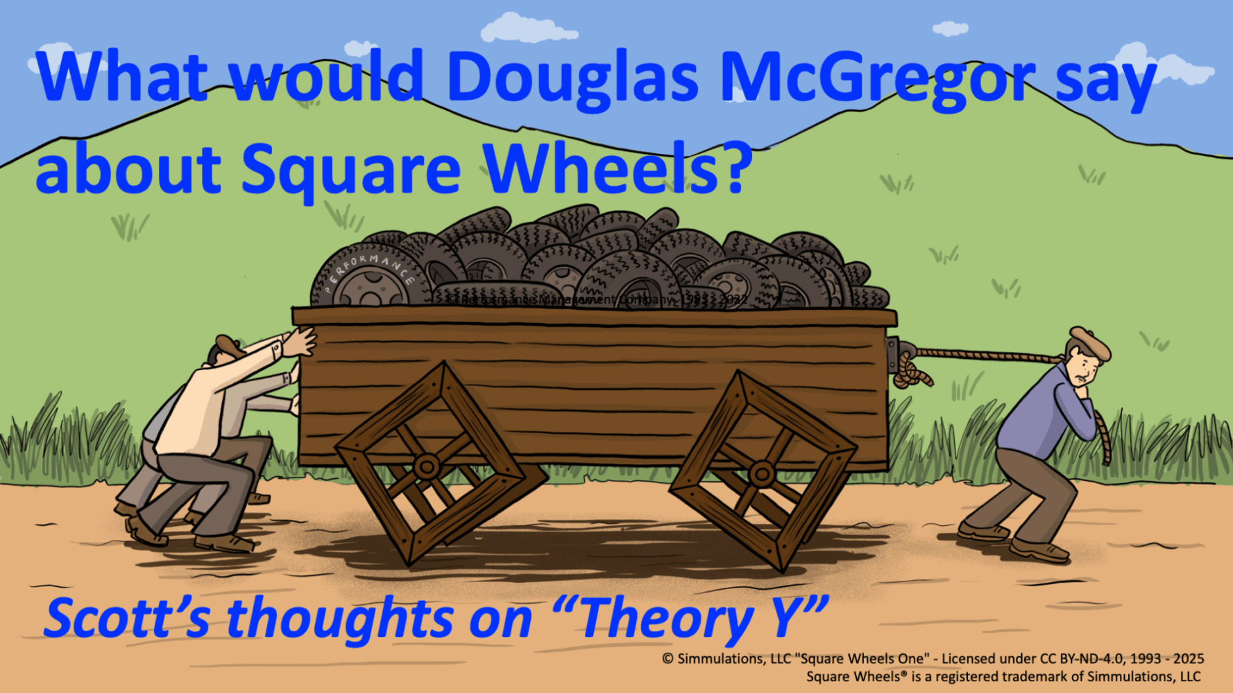 SWs One 2025 Douglas McGregor Theory Y An image of How might Douglas McGregor react to the Square Wheels images and tools for organizational development?